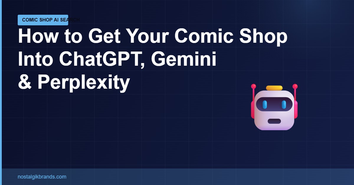 How to get your comic shop recommended by ChatGPT, Gemini and Perplexity